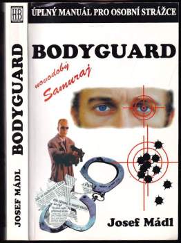 Josef Mádl: Bodyguard