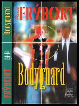 Bodyguard - Pavel Frýbort (2004, Šulc a spol) - ID: 617532