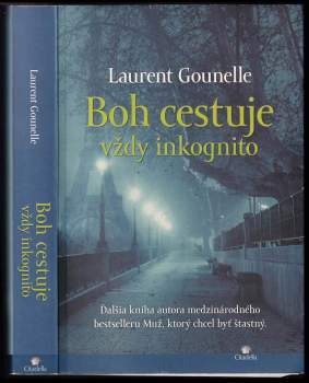 Laurent Gounelle: Boh cestuje vždy inkognito