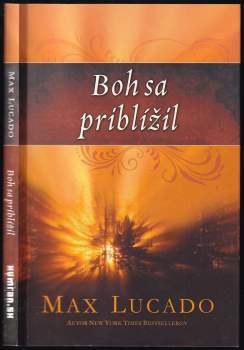 Boh sa priblížil