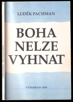 Luděk Pachman: Boha nelze vyhnat