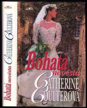 Catherine Coulter: Bohatá nevěsta