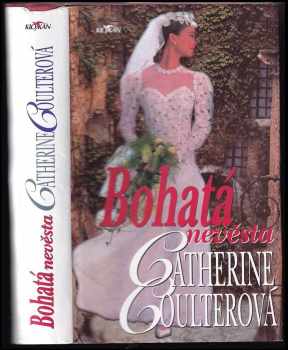 Catherine Coulter: Bohatá nevěsta