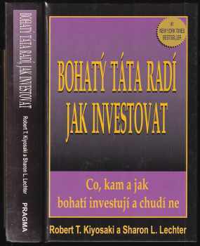 Robert T Kiyosaki: Bohatý táta, chudý táta