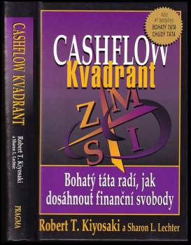 Robert T Kiyosaki: Bohatý táta, chudý táta