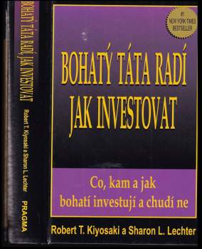 Robert T Kiyosaki: Bohatý táta, chudý táta