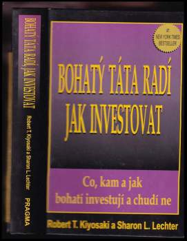 Robert T Kiyosaki: Bohatý táta, chudý táta
