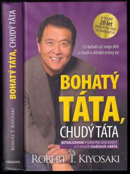 Robert T Kiyosaki: Bohatý táta, chudý táta