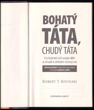 Robert T Kiyosaki: Bohatý táta, chudý táta