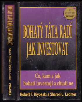 Robert T Kiyosaki: Bohatý táta, chudý táta