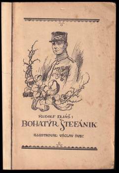 Rudolf Elias: Bohatýr Štefánik