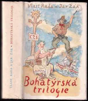 Vlastimil Rada: Bohatýrská trilogie