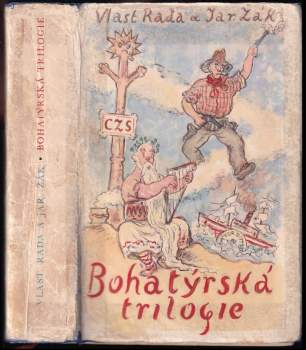 Bohatýrská trilogie - Vlastimil Rada, Jaroslav Žák (1959, Státní nakladatelství krásné literatury, hudby a umění) - ID: 812541