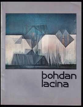 Bohdan Lacina zasloužilý umělec 15.2.1912-6.6.1971