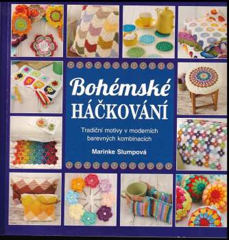 Marinke Slump: Bohémské háčkování