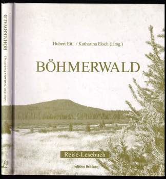 Böhmerwald - Reise-Lesebuch