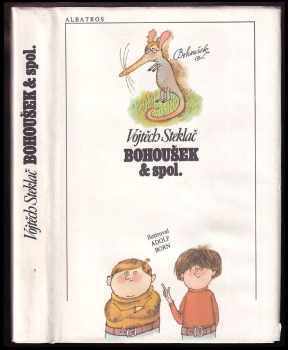 Vojtěch Steklač: Bohoušek & spol