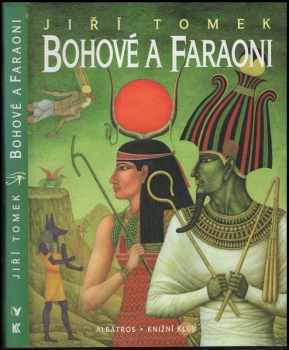 Jiří Tomek: Bohové a faraoni