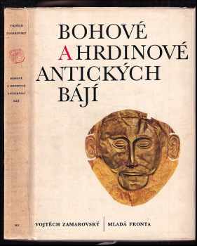 Bohové a hrdinové antických bájí