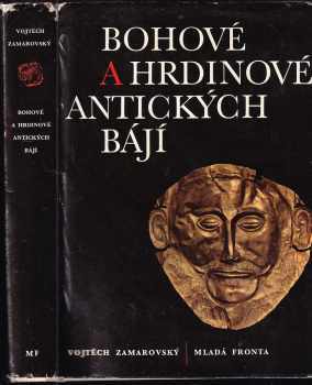 Bohové a hrdinové antických bájí