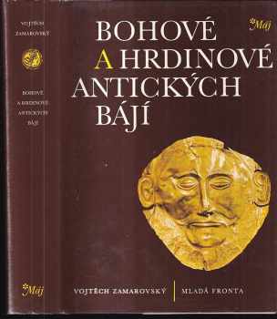 Bohové a hrdinové antických bájí