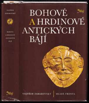 Bohové a hrdinové antických bájí