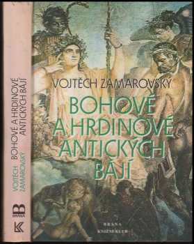 Bohové a hrdinové antických bájí