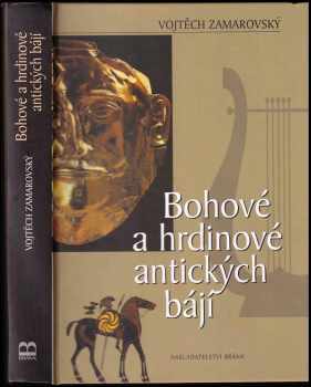 Bohové a hrdinové antických bájí