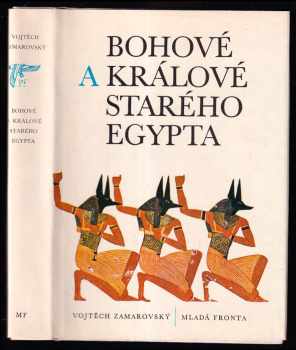 Bohové a králové starého Egypta
