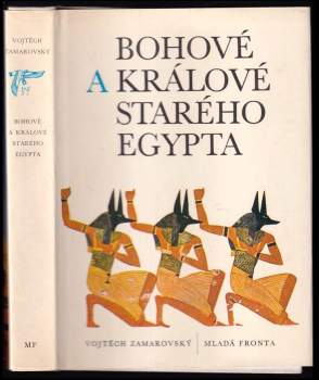 Bohové a králové starého Egypta