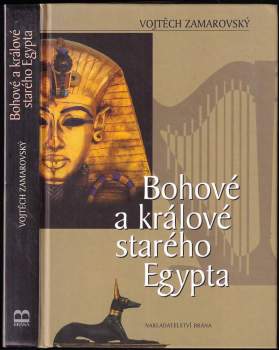 Bohové a králové starého Egypta