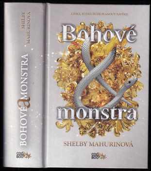 Shelby Mahurin: Bohové a monstra