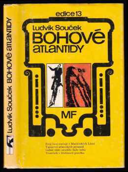 Bohové Atlantidy - Ludvík Souček (1983, Mladá fronta) - ID: 778035