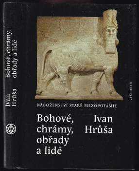 Bohové, chrámy, obřady a lidé