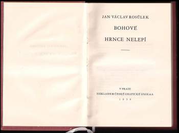Jan Václav Rosůlek: Bohové hrnce nelepí