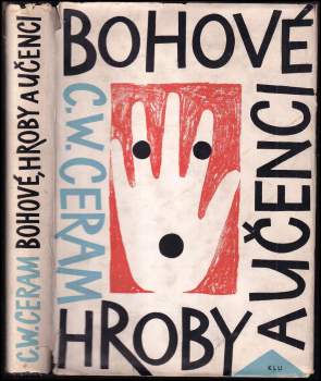 Bohové, hroby a učenci