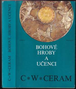 Bohové, hroby a učenci
