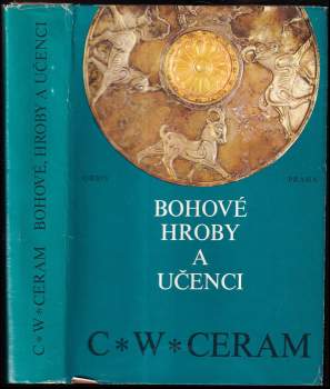 Bohové, hroby a učenci
