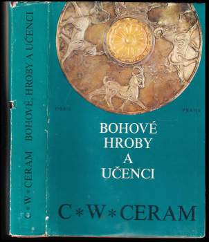 Vojtěch Zamarovský: Bohové, hroby a učenci