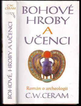Bohové, hroby a učenci