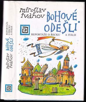 Miroslav Ivanov: Bohové odešli