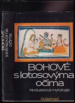 Dušan Zbavitel: Bohové s lotosovýma očima