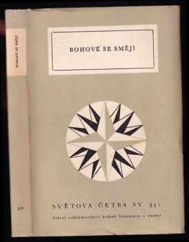 Bohové se smějí - Radislav Hošek (1965, Státní nakladatelství krásné literatury a umění) - ID: 825452