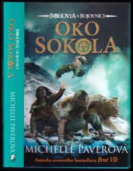 Bohovia a bojovníci 3: Oko sokola - Michelle Paver (2016) - ID: 391584
