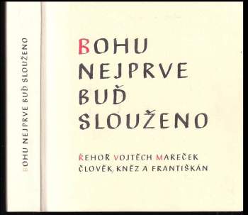 Řehoř Vojtěch Mareček: Bohu nejprve buď slouženo