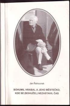 Bohumil Hrabal a jeho městečko, kde se (bohužel) nezastavil čas