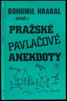 Bohumil Hrabal uvádí: Pražské pavlačové anekdoty