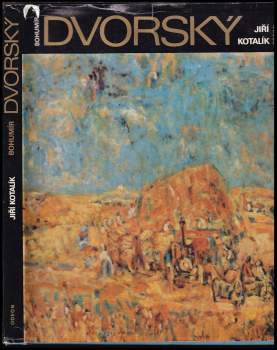 Jiří Kotalík: Bohumír Dvorský