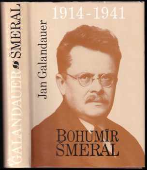 Jan Galandauer: Bohumír Šmeral, 1914-1941