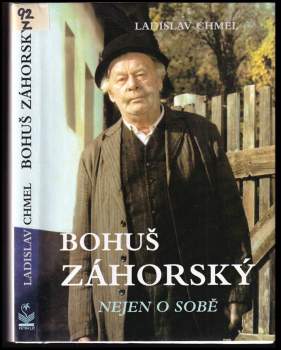Ladislav Chmel: Bohuš Záhorský nejen o sobě